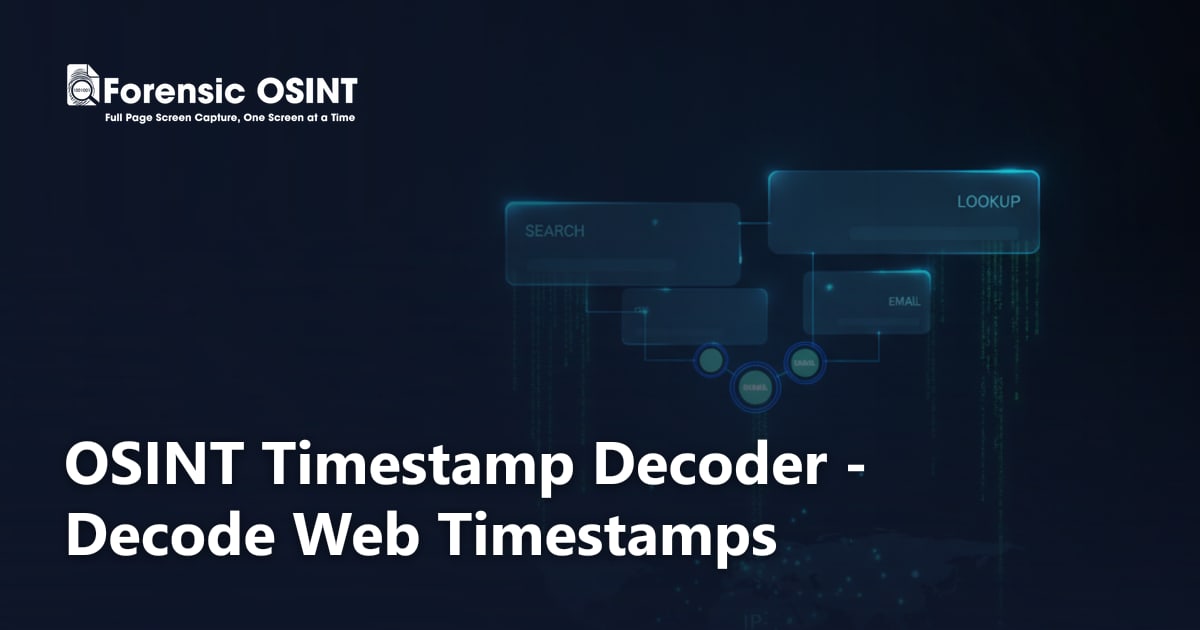 OSINT Timestamp Decoder - Decode Web Timestamps | Forensic OSINT